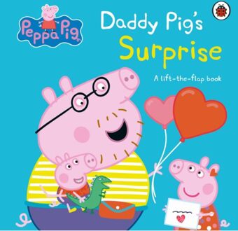 Peppa Pig: Daddy Pig's Surprise: A Lift-The-Flap Book - Peppa Pig - Peppa Pig