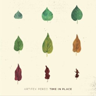 Pereo Artifex - Time In Place