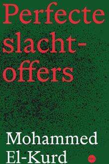 Perfecte slachtoffers -  Mohammed El-Kurd (ISBN: 9789462675520)