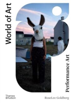 Performance Art - World Of Art - RoseLee Goldberg