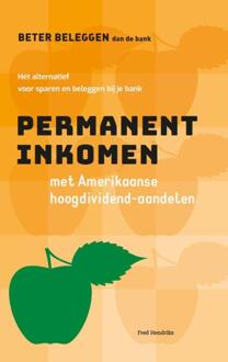 Permanent inkomen met Amerikaanse hoogdividend-aandelen -  Fred Hendriks (ISBN: 9789492351197)