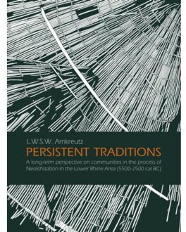 Persistent traditions - Boek Luc Amkreutz (9088902038)