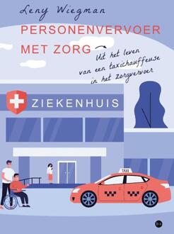 Personenvervoer met zorg -  Leny Wiegman (ISBN: 9789465289007)