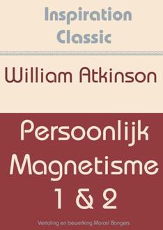 Persoonlijk magnetisme / 1 & 2 - Boek William Atkinson (9077662499)