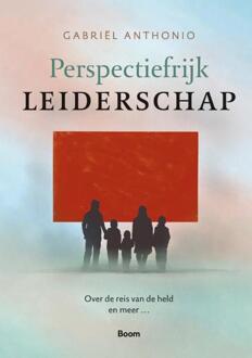 Perspectiefrijk leiderschap -  Gabriël Anthonio (ISBN: 9789024473687)