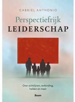 Perspectiefrijk Leiderschap - Gabriël Anthonio