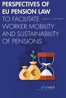 Perspectives of EU Pension Law to facilitate worker mobility and sustainability of pensions - E.S. Schmidt - ebook