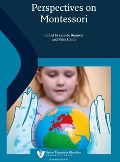 Perspectives on Montessori - Foreword By Adele Daimond, Nineteen international Montessori experts, Twelve renowned Authors - ebook