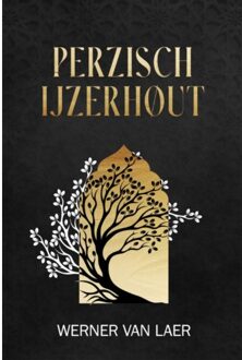 Perzisch Ijzerhout - Werner Van Laer