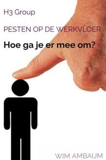 Pesten op de werkvloer -  Wim Ambaum (ISBN: 9789403720449)