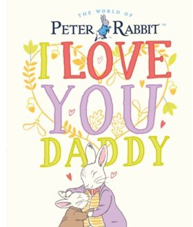 Peter Rabbit I Love You Daddy - Beatrix Potter