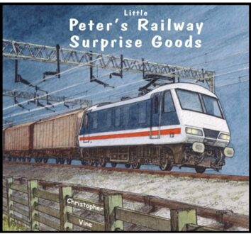 Peter's Railway Surprise Goods - Peter's Railway - Christopher G. C. Vine