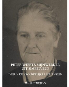 Peter Wierts, Mijnwerker Uit Simpelveld - M.M.H. Starmans