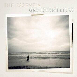 Peters Gretchen - Essential Gretchen Peters