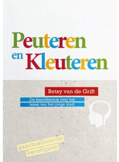 Peuteren En Kleuteren - Betsy van de Grift