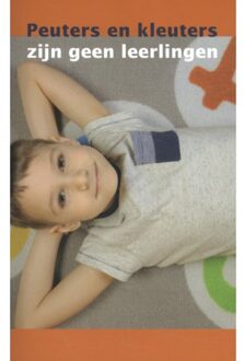 Peuters En Kleuters Zijn Geen Leerlingen