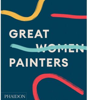 Phaidon Great Women Painters
