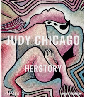 Phaidon Judy Chicago: Herstory - Massimiliano Gioni