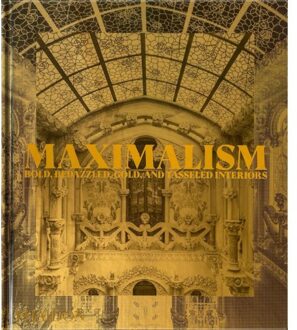 Phaidon Maximalism: Bold, Bedazzled, Gold And Tasseled Interiors