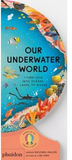 Phaidon Our Underwater World - Sue Gallion