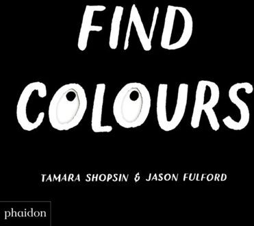 Phaidon Press Limited Find Colours - Boek Tamara Shopsin (0714876321)