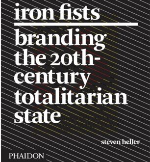 Phaidon Press Limited Iron Fists - Boek Steven Heller (071486109X)