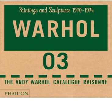 Phaidon The Andy Warhol Catalogue Raisonne, Paintings and Sculptures 1970-1974