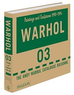 Phaidon The Andy Warhol Catalogue Raisonne, Paintings and Sculptures 1970-1974