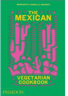 Phaidon The Mexican Vegetarian Cookbook - Margarita Carillo Arronte