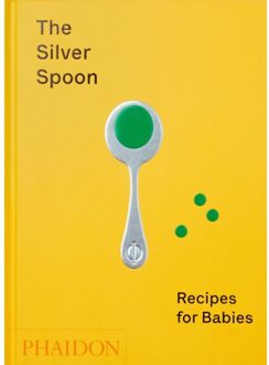 Phaidon The Silver Spoon: Recipes for Babies - 000