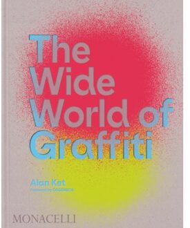 Phaidon The Wide World Of Graffiti - Alan Ket