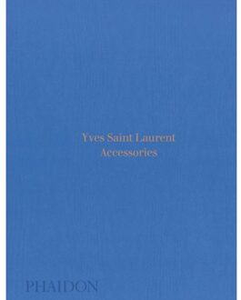 Phaidon Yves Saint Laurent Accessories - Boek Patrick Mauries (071487471X)