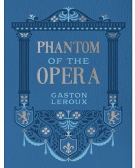Phantom Of The Opera - Chartwell Deluxe Editions - Gaston Leroux