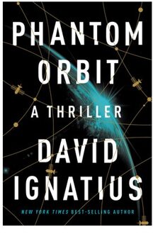 Phantom Orbit: A Thriller - David Ignatius