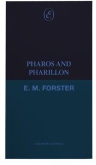 Pharos And Pharillon - Cletham Classics - E. M. Forster