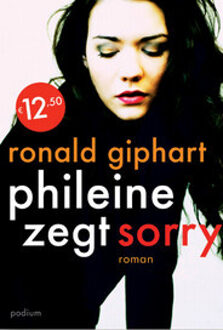 Phileine zegt sorry - Boek Ronald Giphart (9057598531)