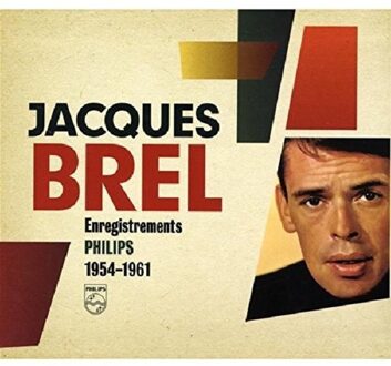 Philips Enregistrements 1954 - 1961 - Jacques Brel