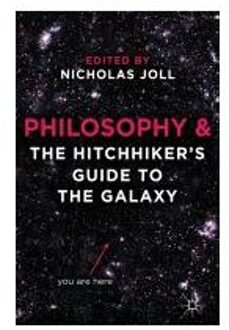 Philosophy and The Hitchhiker's Guide to the Galaxy