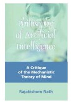 Philosophy Of Artificial Intelligence - Nath, Rajakishore