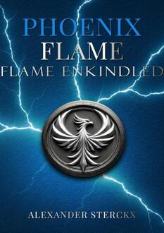 Phoenix flame -  Alexander Sterckx (ISBN: 9789403826615)