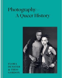 Photography - A Queer History - Flora Dunster