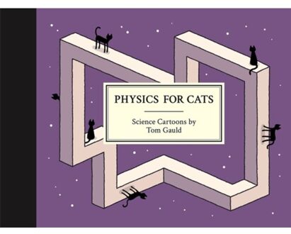 Physics For Cats - Tom Gauld