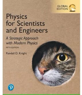 Physics For Scientists And Engineers: A Strategic Approach With Modern Physics, Global Edition - Knight, Randall