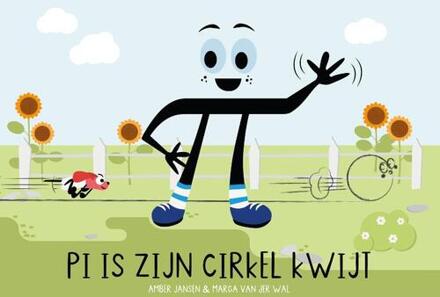 Pi is zijn cirkel kwijt -  Marga van der Wal (ISBN: 9789083357201)