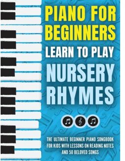 Piano For Beginners - Learn To Play Nursery Rhymes - Piano For Kids