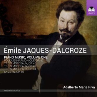 Piano Music, Volume One - E. Jacques-dalcroze