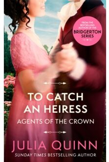 Piatkus Agents For The Crown To Catch An Heiress - Julia Quinn