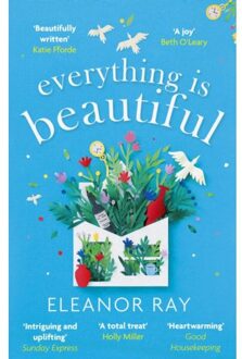 Piatkus Everything Is Beautiful - Eleanor Ray
