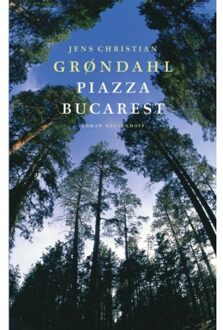 Piazza Bucarest - Boek Jens Christian Grøndahl (9029076038)