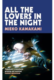 Picador Uk All The Lovers In The Night - Mieko Kawakami
